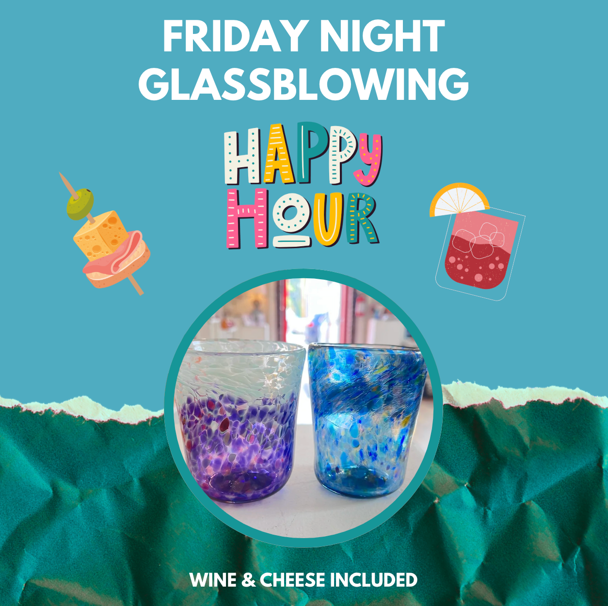 Friday Night Happy Hour Glass Blowing