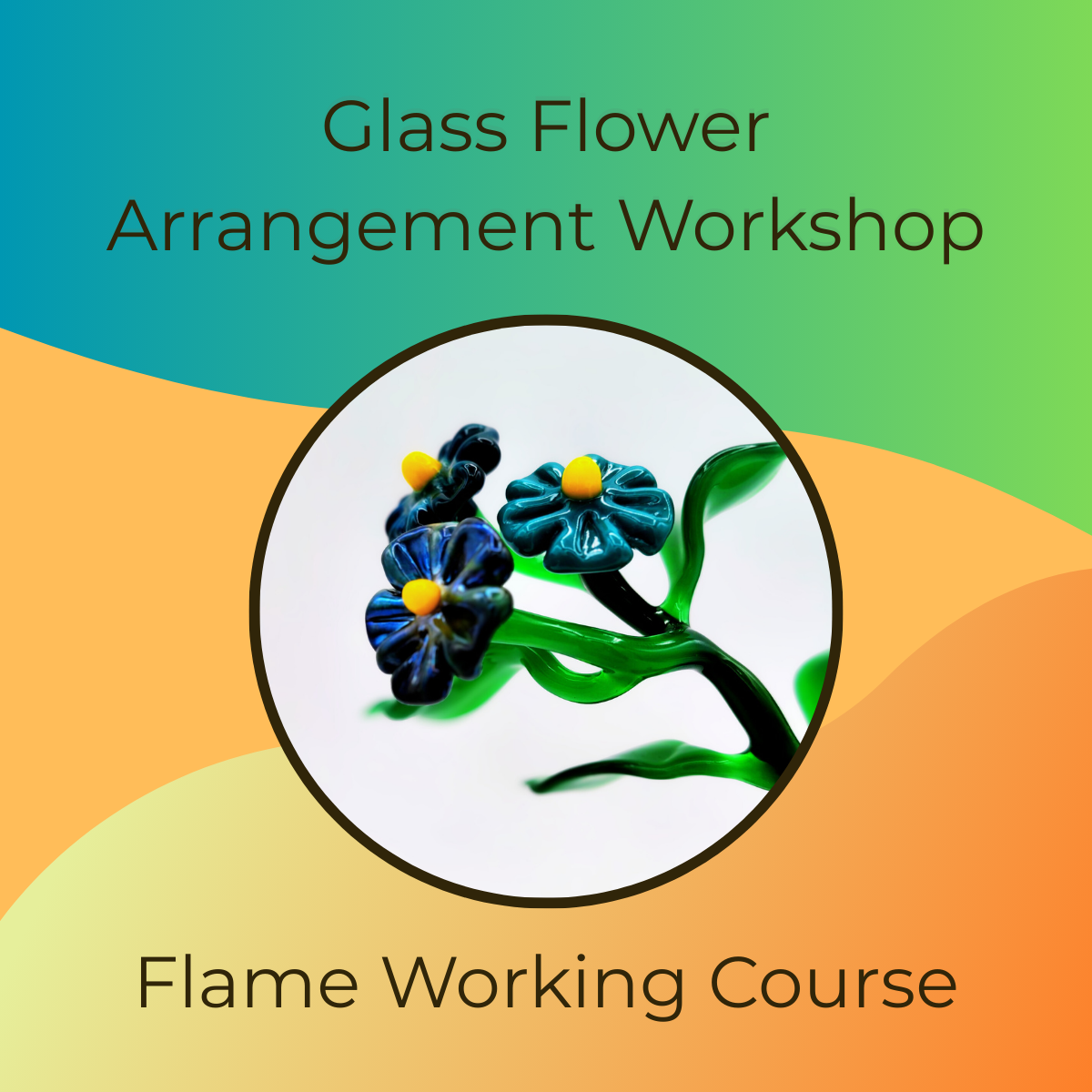 Glass Flower Arrangement Workshop