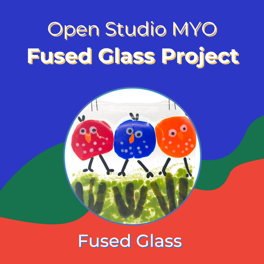 Open Studio Choose Your Own Fusing Project