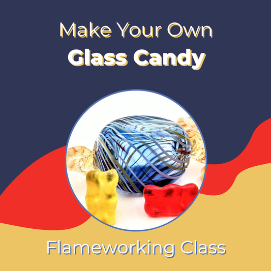 Flameworked Glass Candy Class