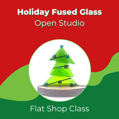 ❄️ Holiday Glass Fusing Class