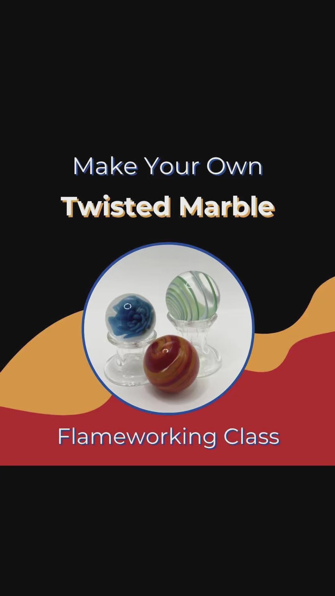 Flameworking – Blackstone River Glass Center